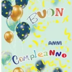 Biglietto Compleanno Anni Palloncini Oro