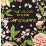 Biglietto Tanti Auguri Fiori Nero